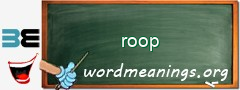 WordMeaning blackboard for roop